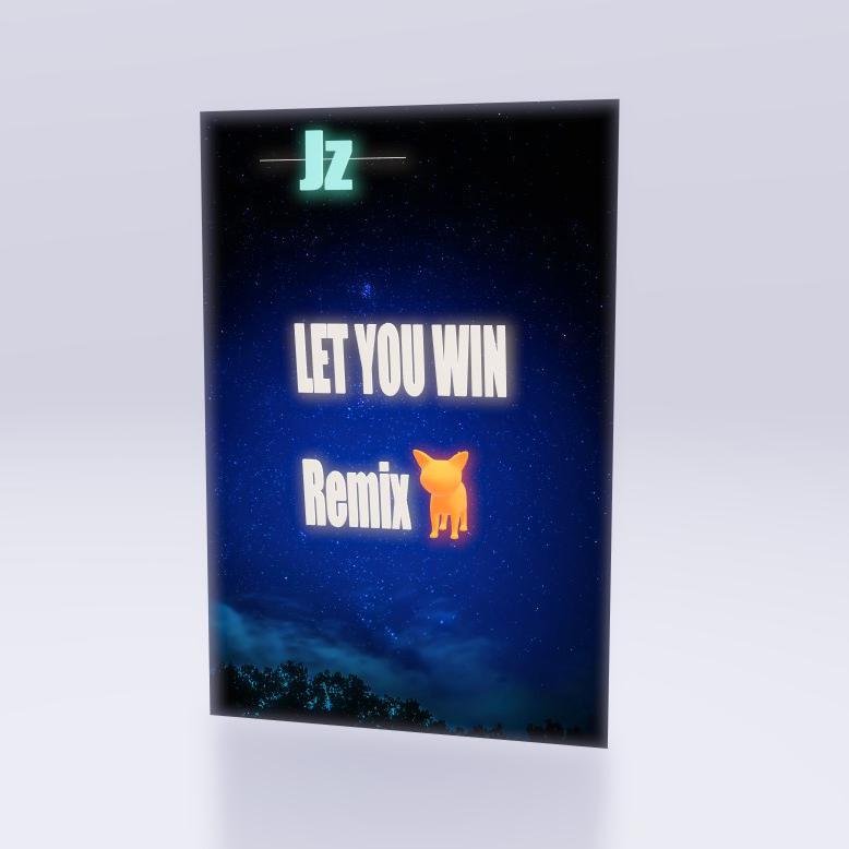 Let You Win (Remix)专辑