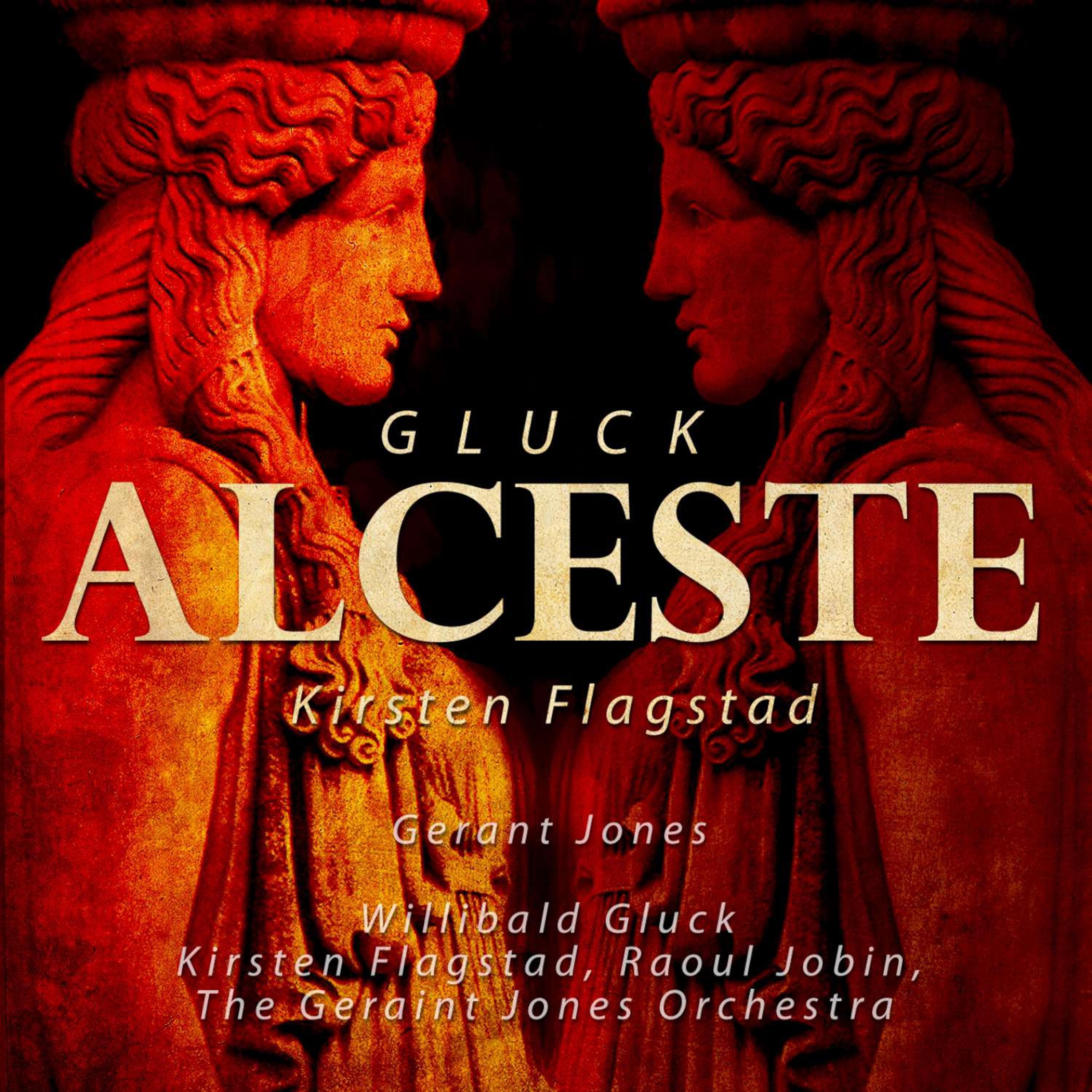 Geraint Jones Orchestra and Singers - Alceste: Amorosi Vassalli