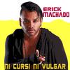 Erick Machado - Cuando Yo Te Miro