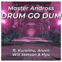 Drum Go Dum (feat. Kuraiinu, Aruvn, Will Stetson & Hyu) (Club Version)专辑