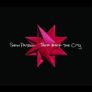 Snow Patrol - Take Back The City