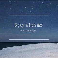 Stay With Me (Dr.Free Remix)