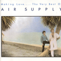 Making Love... The Very Best of Air Supply专辑