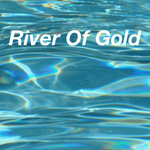 River of gold专辑