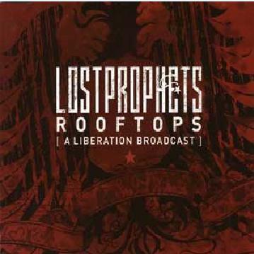 Lostprophets - Rooftops (A Liberation Broadcast)