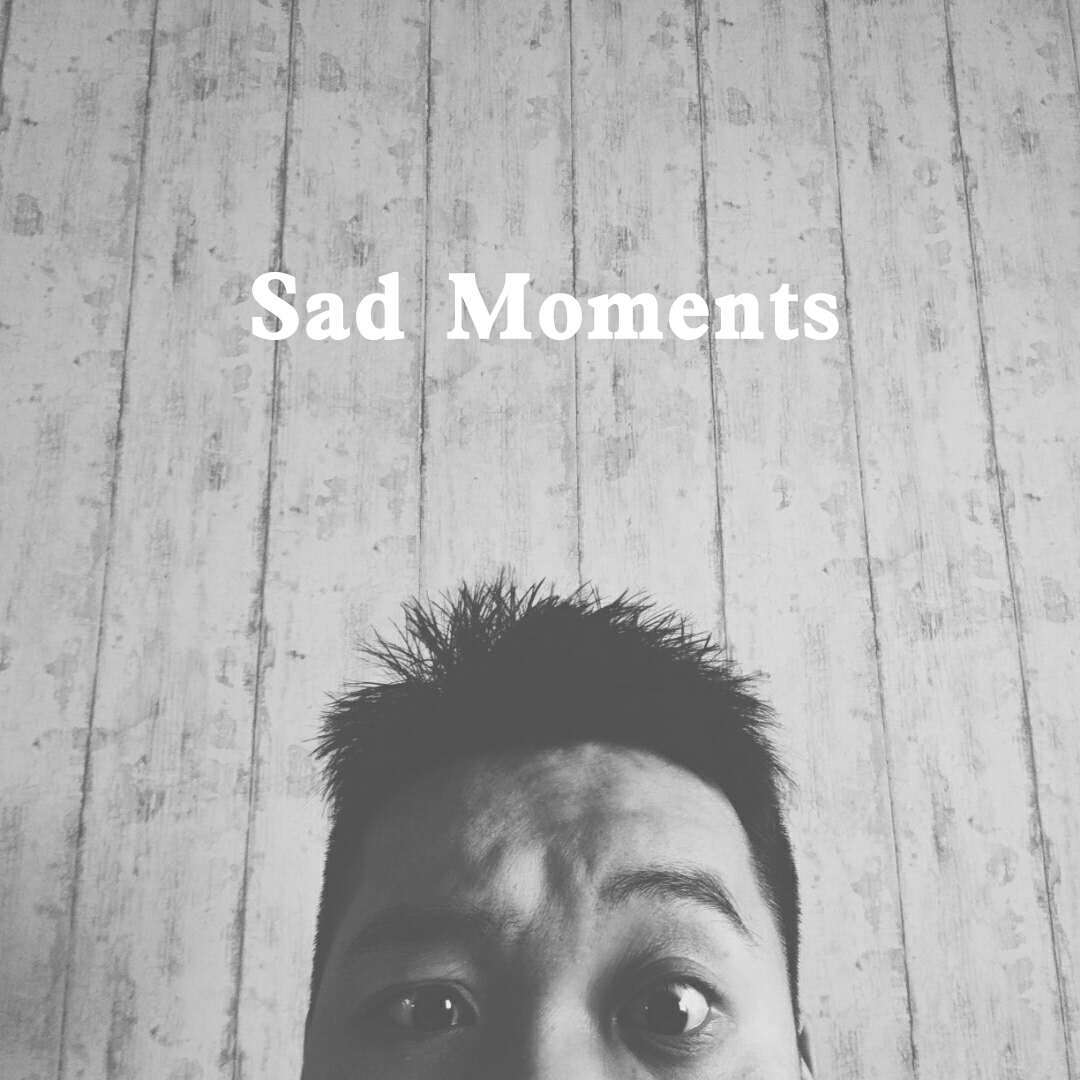 Sad Moments专辑