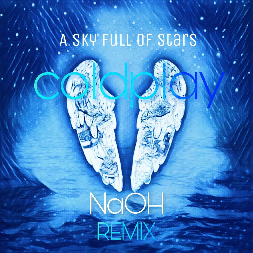 A Sky Full of Stars (NaOH REMIX)专辑