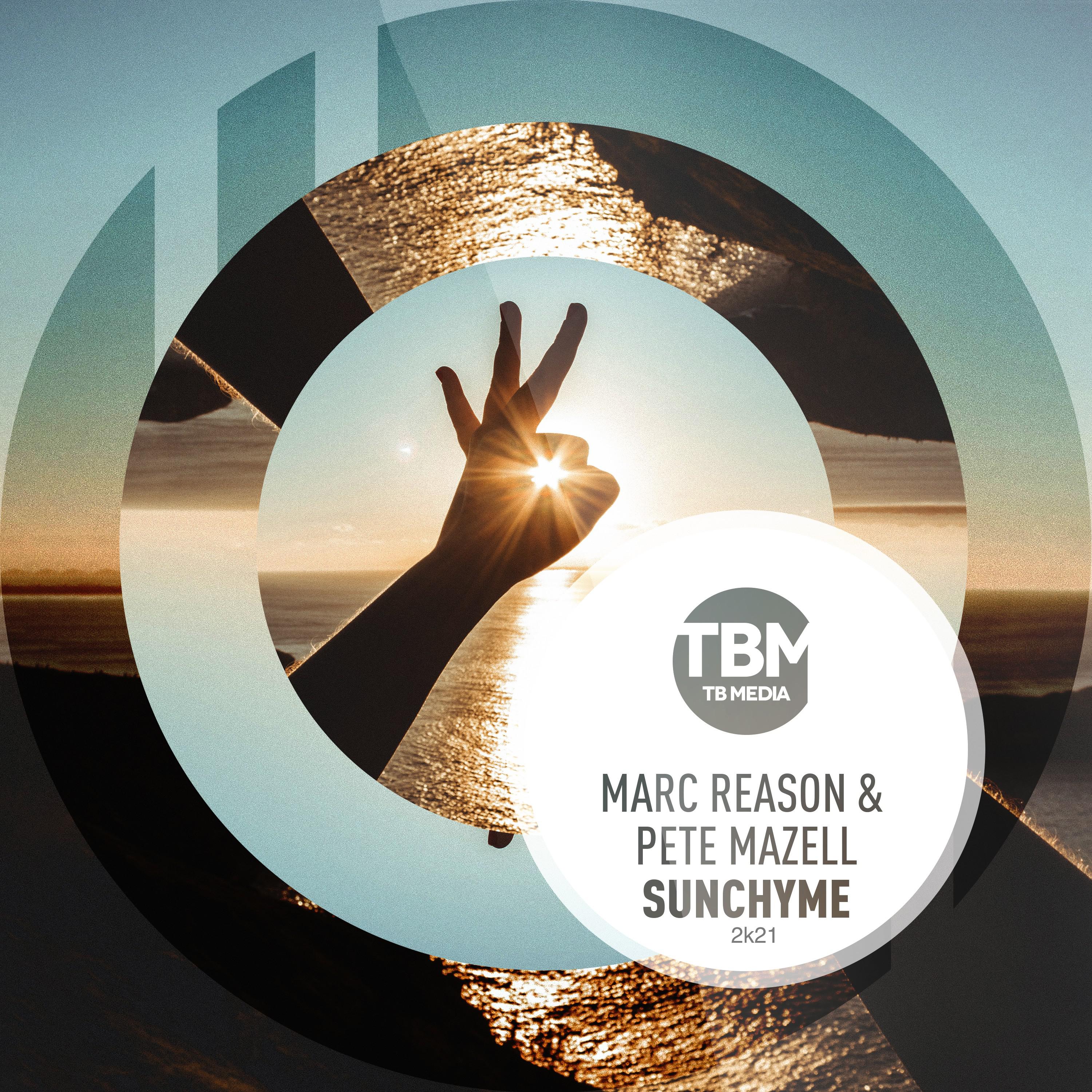 Marc Reason - Sunchyme 2k21 (Pete Mazell Extended)