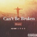 Can't Be Broken (Remix)