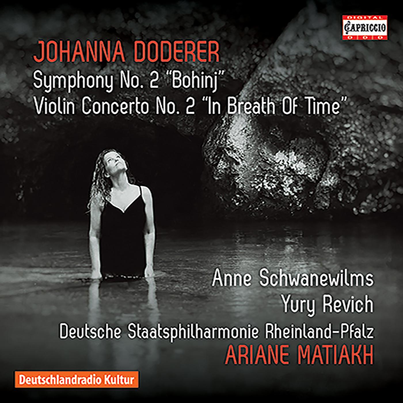 DODERER, J.: Symphony No. 2, "Bohinj" / Violin Concerto No. 2, "In Breath of Time" (Schwanewilms, Revich, Rheinland-Pfalz State Philharmonic, Matiakh)