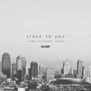 Close To You (Cody Sorenson Remix) 