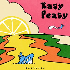 理想混蛋 - Easy Peasy （升2半音）