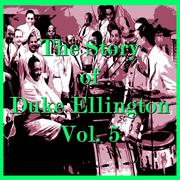 The Story of Duke Ellington, Vol. 5