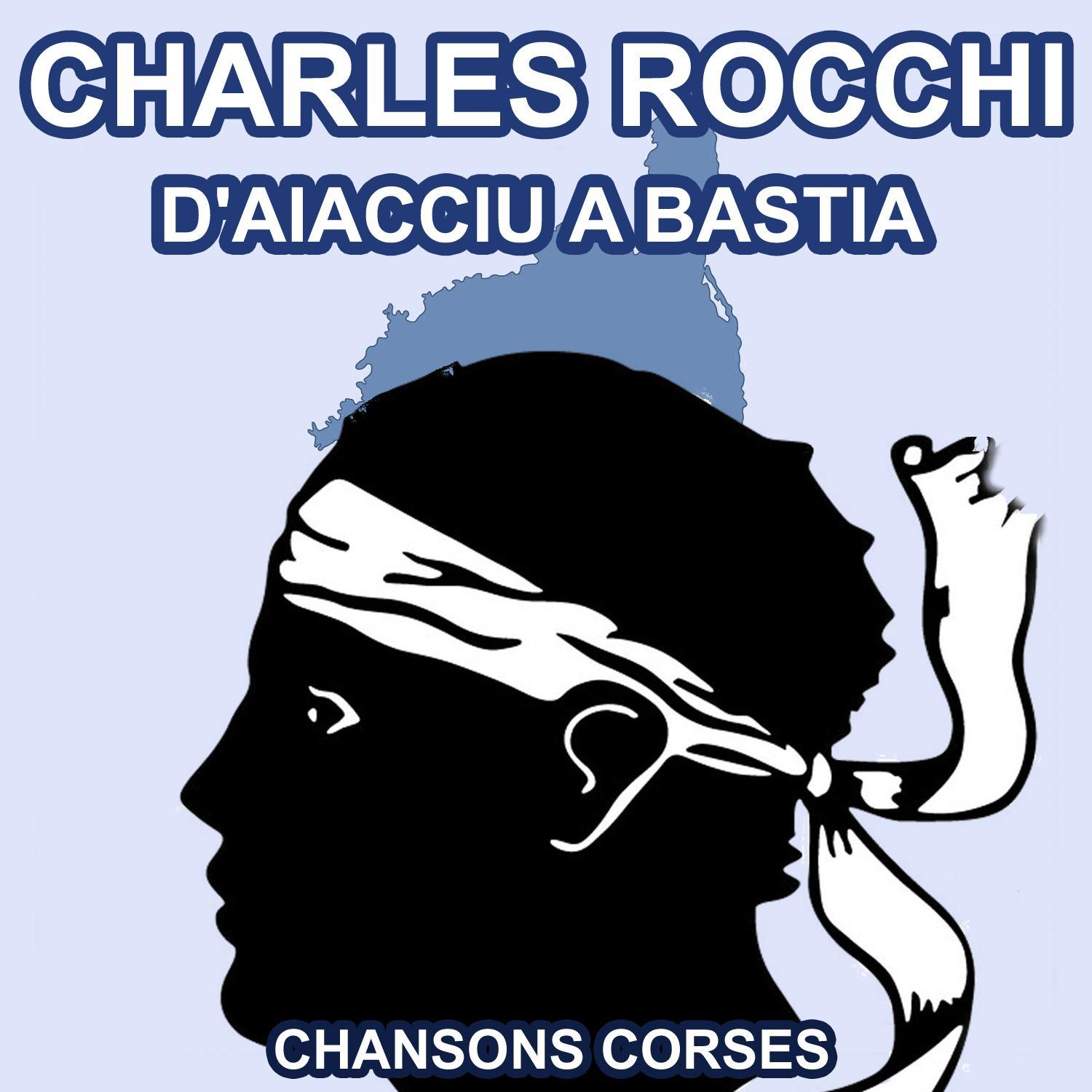 U Mio Mulinu - Les Plus Grandes Chansons Corses de Charles Rocchi