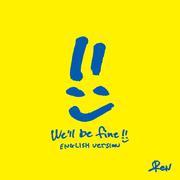 We’ll be fine (English Version)