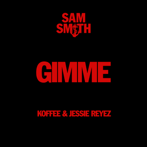 Sam Smith, Koffee & Jessie Reyez - Gimme (BB Instrumental) 无和声伴奏 （降3半音）