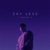 Chaitha - Say Less (feat. pre kai ro)