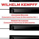 Brahms: Concerto for Piano & Orchestra No 1 and Schumann: Concerto for Piano and Orchestra in A Mino
