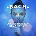 Bach: Collection for Relaxation专辑