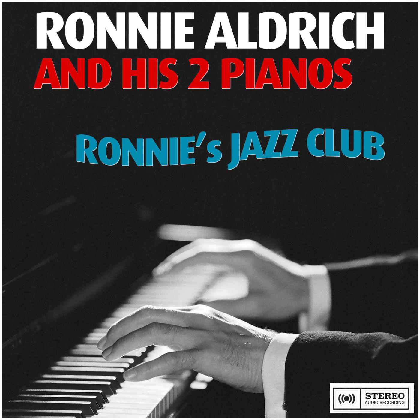 Ronnie Aldrich and his 2 pianos - Ruby