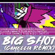 BIG SHOT (Camellia Remix) [From Deltarune Ch.2]