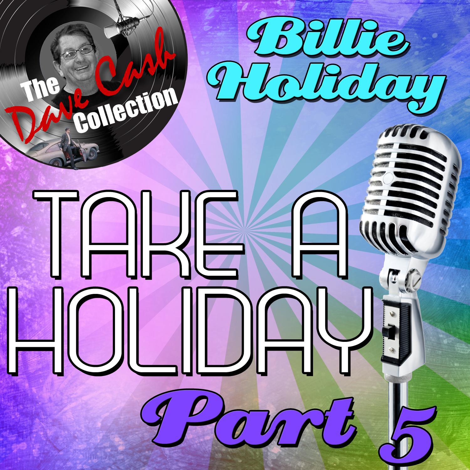 Take A Holiday Part 5 - [The Dave Cash Collection]专辑