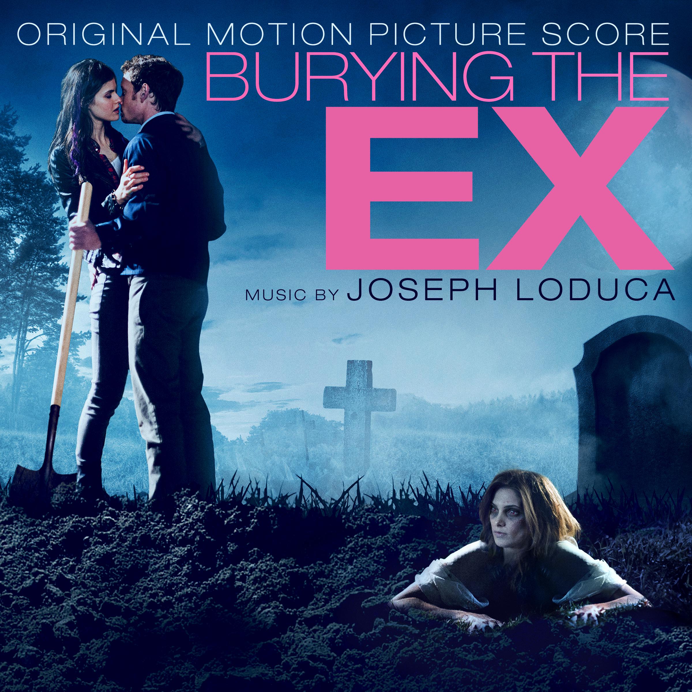 Burying The Ex (Original Motion Picture Score)专辑