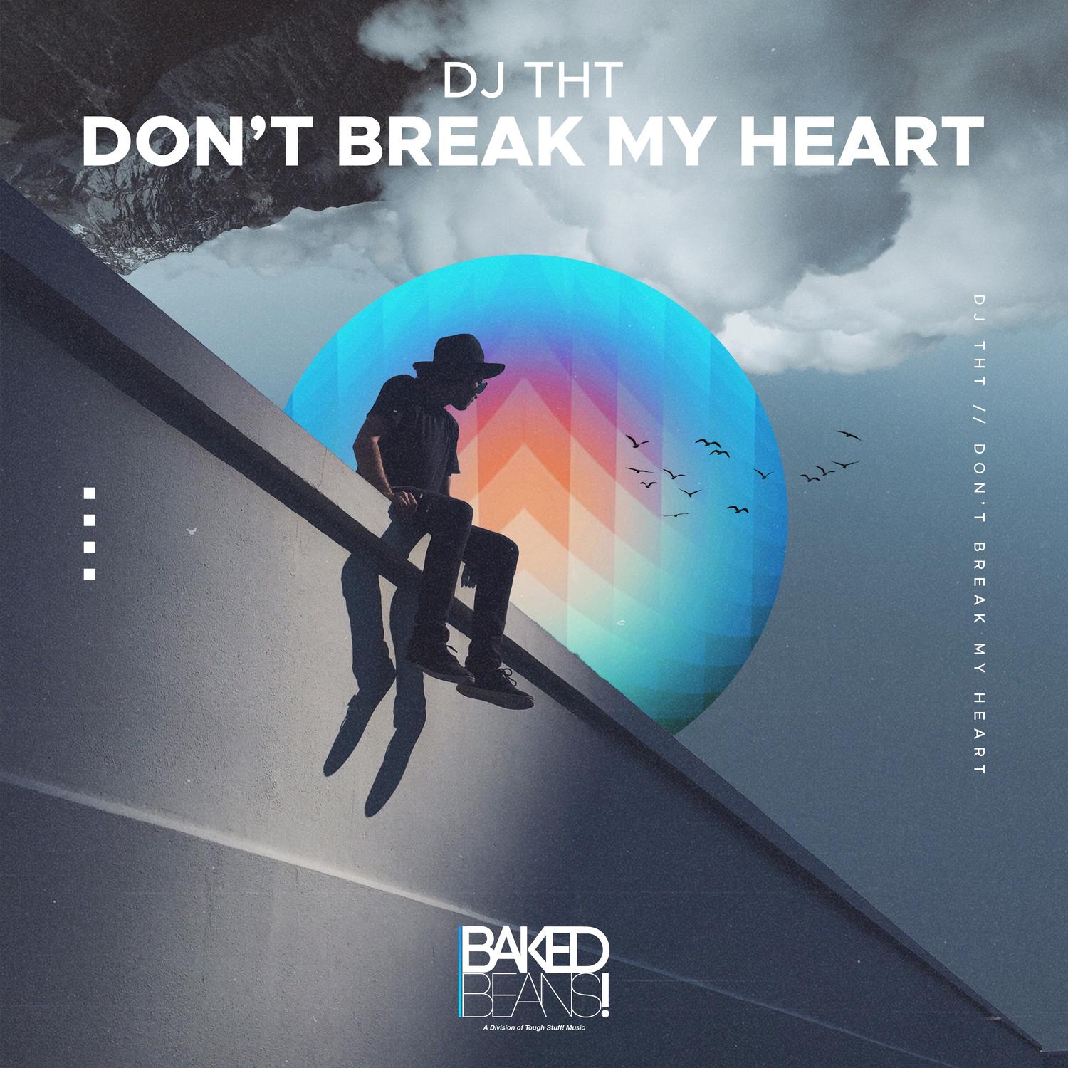 Don't Break My Heart (Extended Mix)