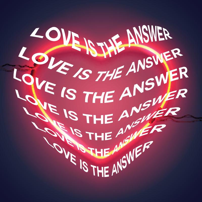 Love Is The Answer