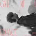Give Me A Chance专辑