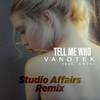 Tell Me Who (Studio Affairs Remix)