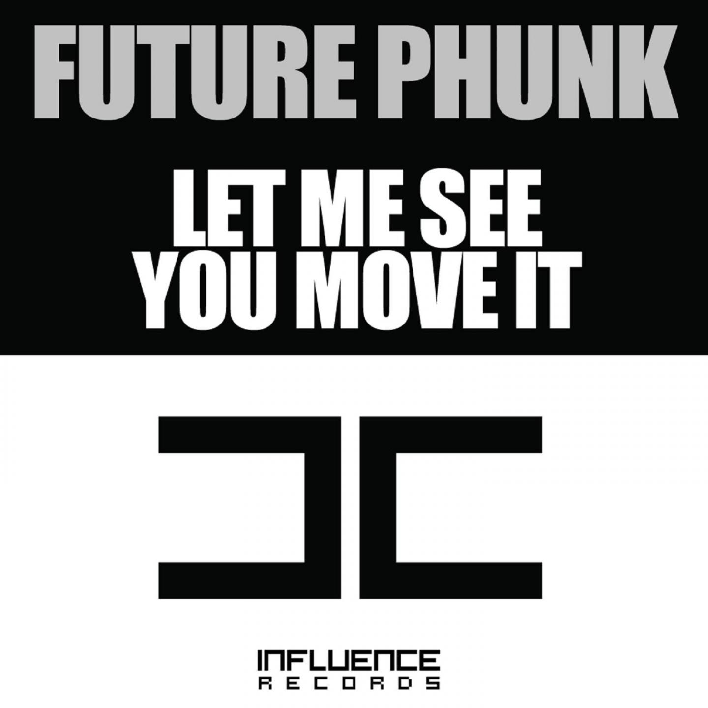 Let Me See You Move It