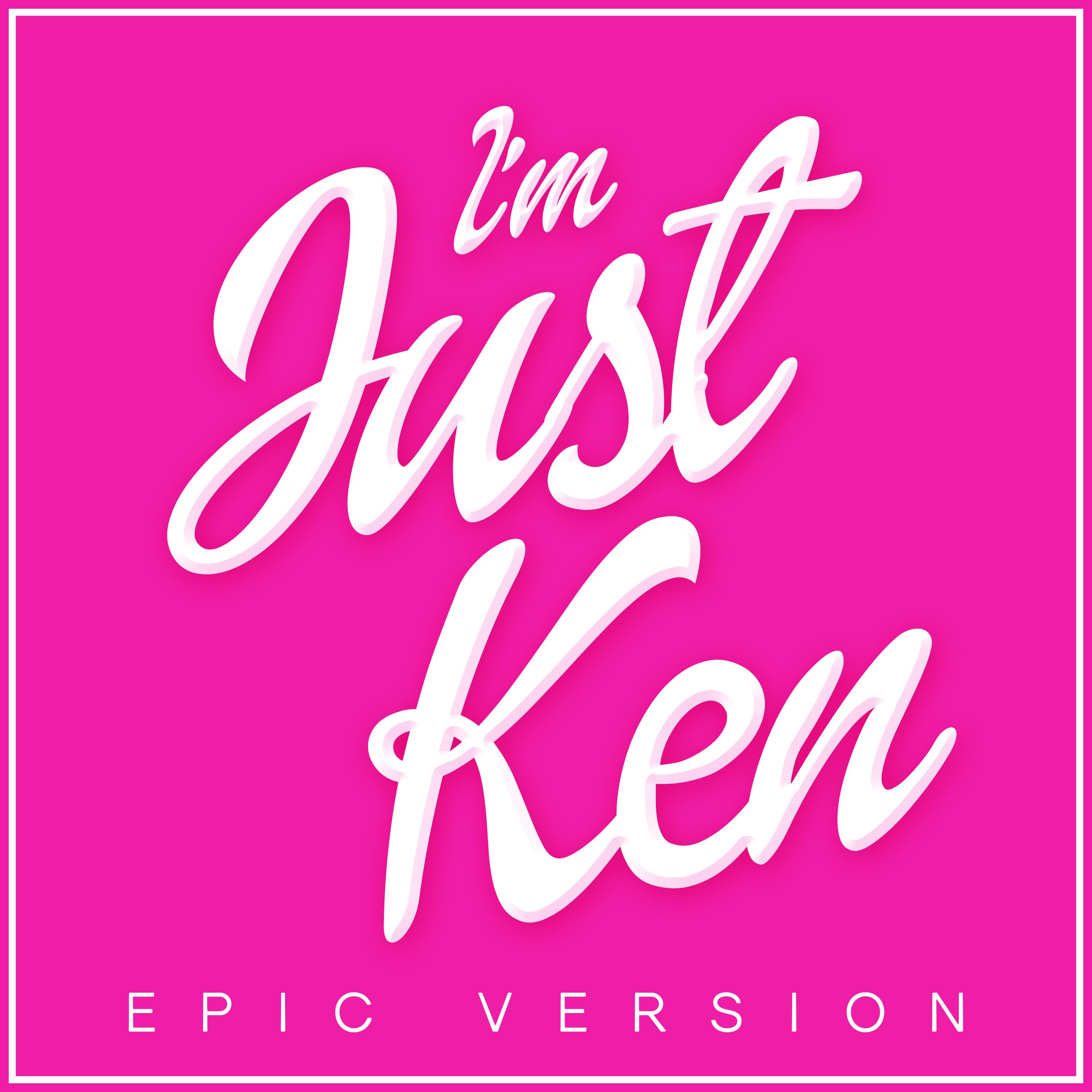 Barbie - I'm Just Ken (Epic Version)