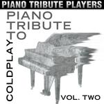 Piano Tribute to Coldplay, Vol. 2专辑