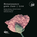 Renaissance Goes Jazz (Live)专辑