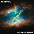 #15 Mindful Delta Sounds