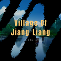 Village Of JiangLiang( 蒋亮村 )