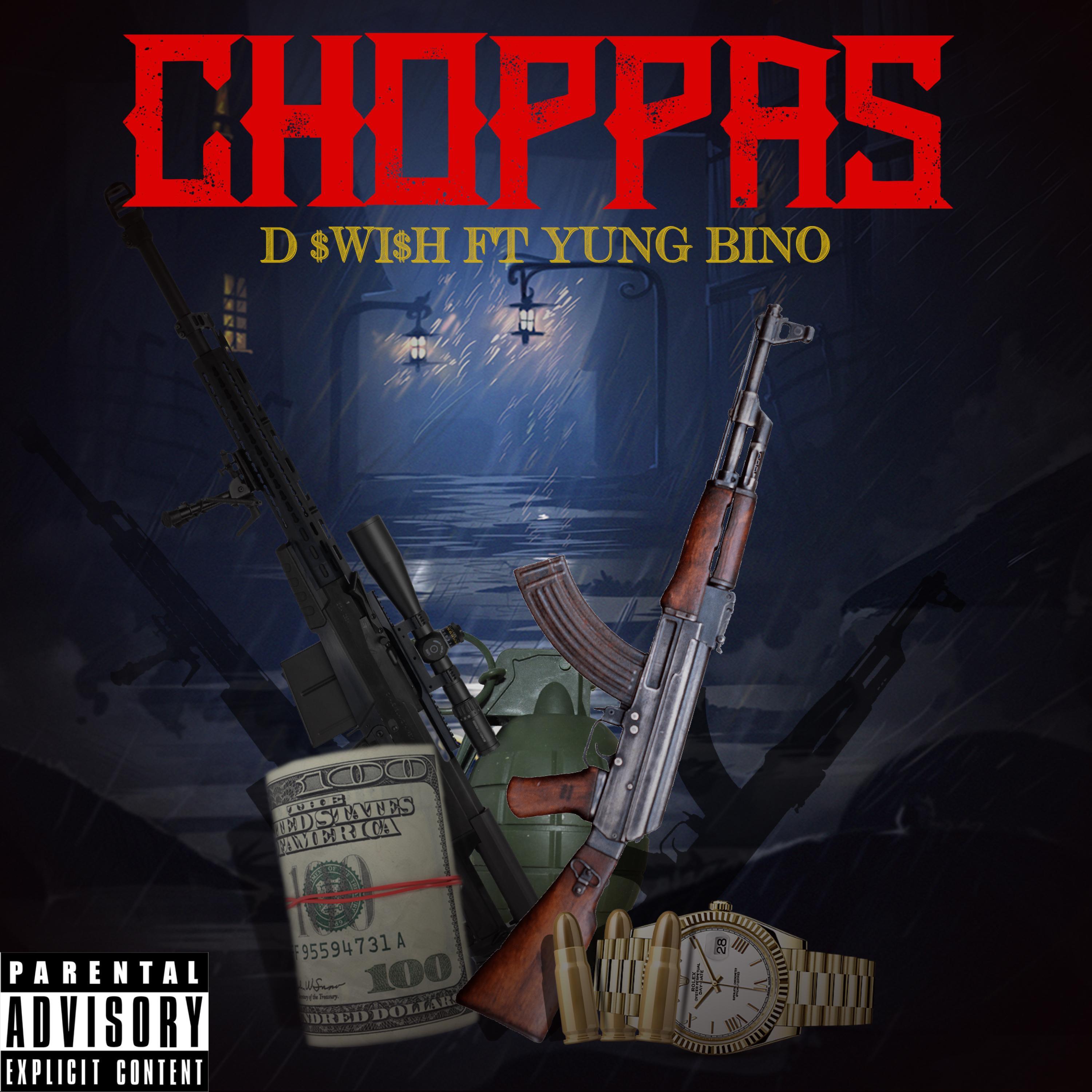 Choppas (feat. Yung Bino)