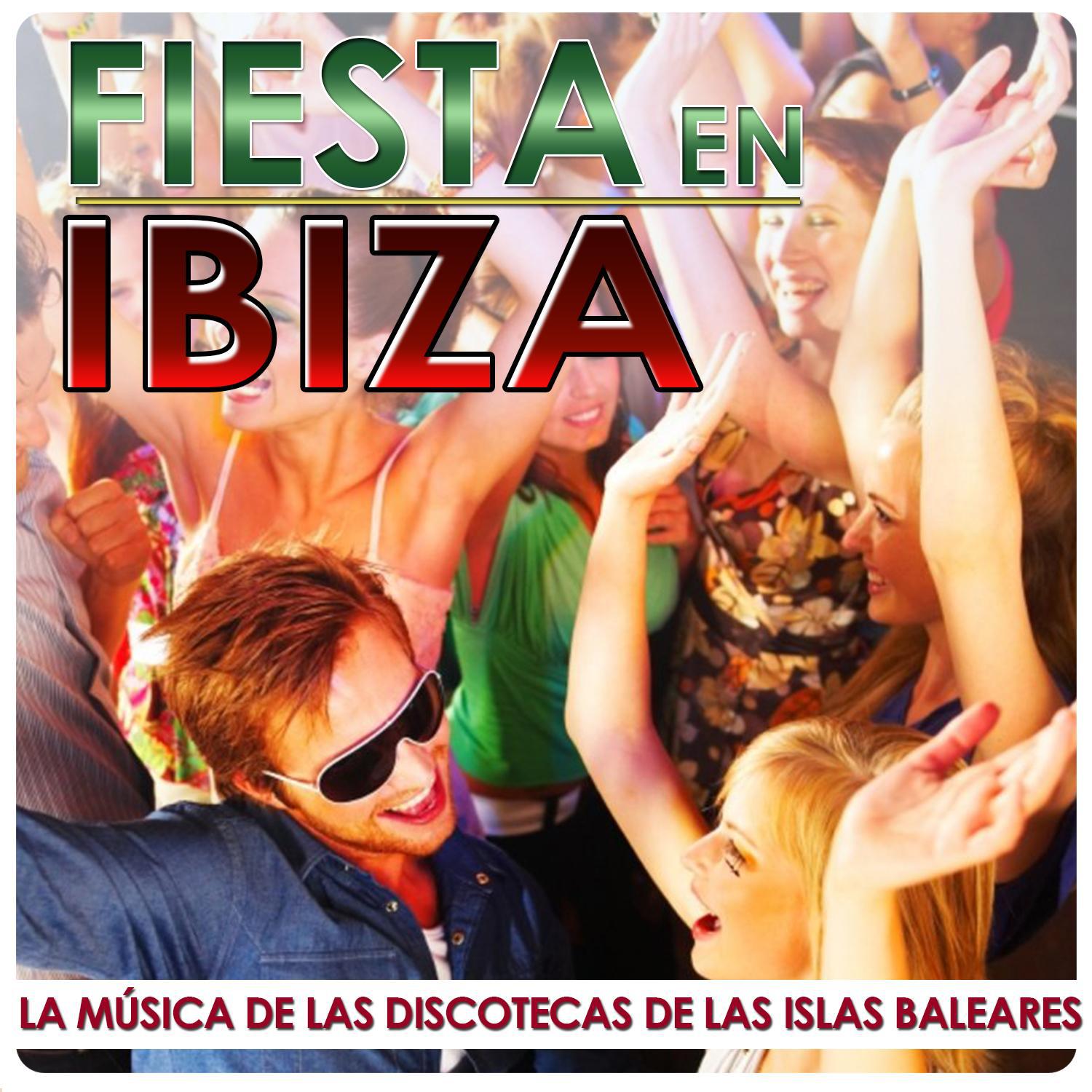 Fiesta en Ibiza, La Música de las Discotecas de las Islas Baleares专辑