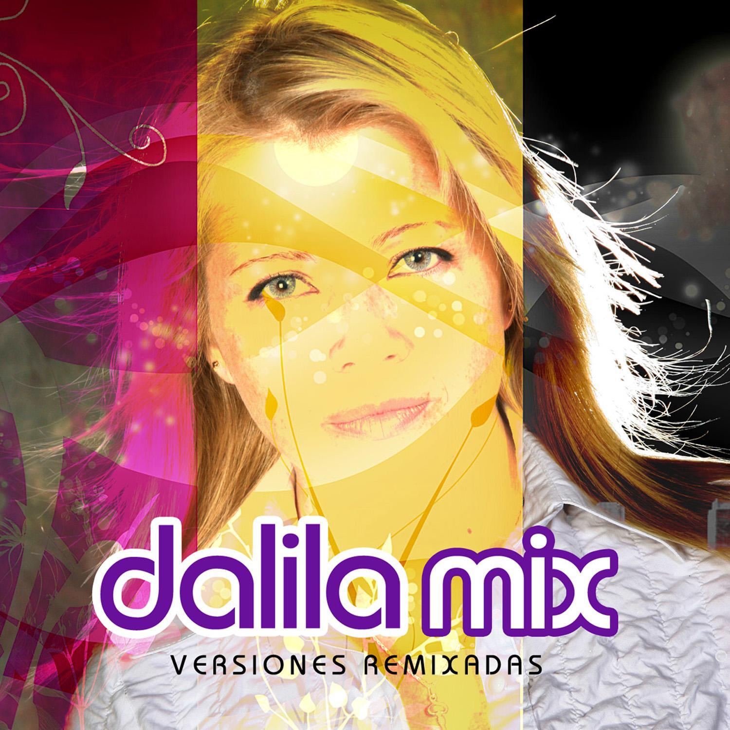 Dalila Mix - Versiones Remixadas