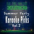 Summer Party Karaoke Picks Vol. 2