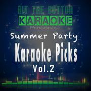 Summer Party Karaoke Picks Vol. 2