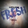 Kneemarko - Fresh Back (Freestyle)