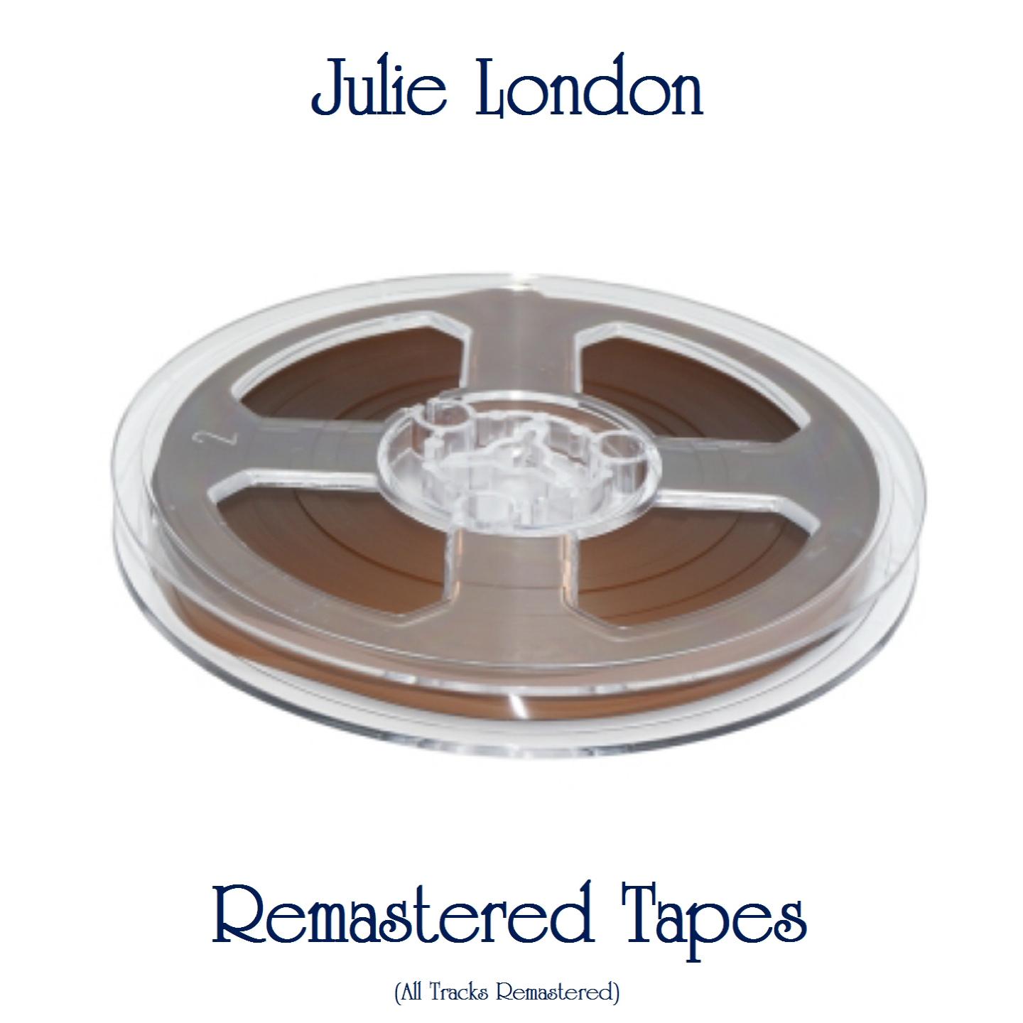 Julie London Remastered Tapes (All Tracks Remastered)