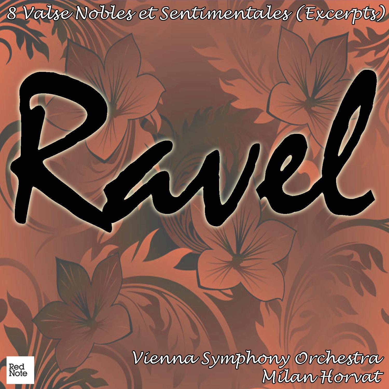 Ravel: 8 Valse Nobles et Sentimentales (Excerpts)