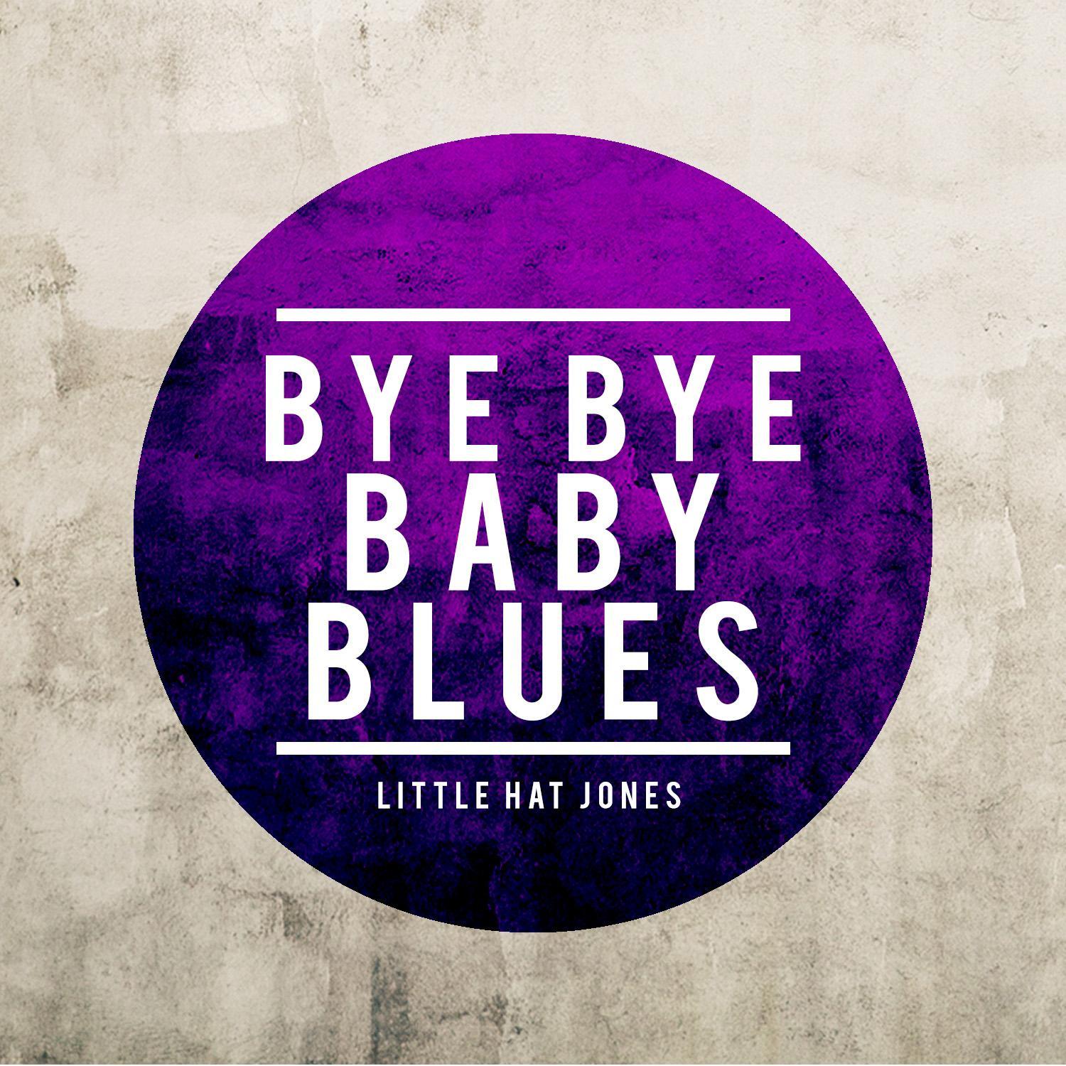 Bye Bye Baby Blues