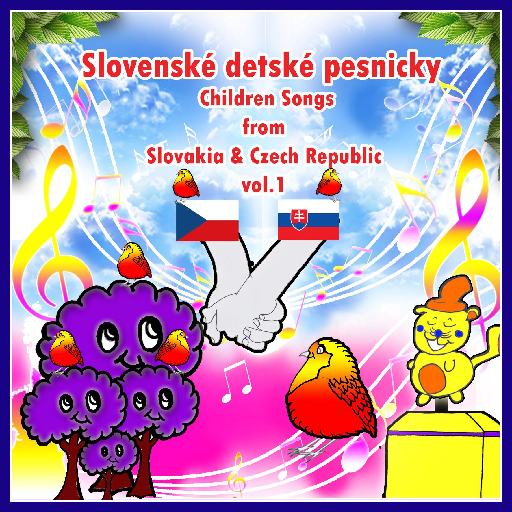 Slovenské detské pesnicky / Children Songs from Slovakia & Tjeck republic, vol.1