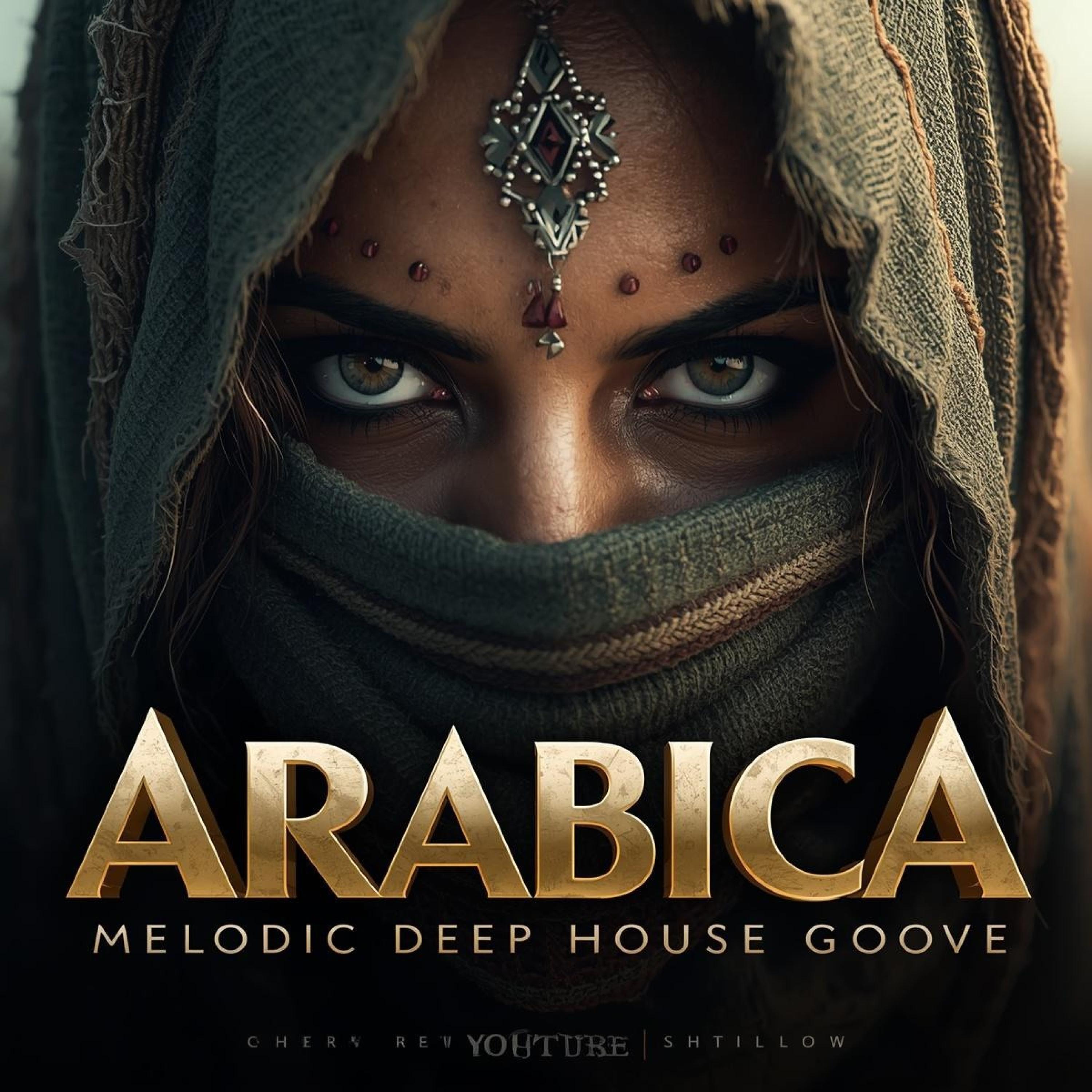 Arabica Deep House 2026 Hypnotic Ritual Sound