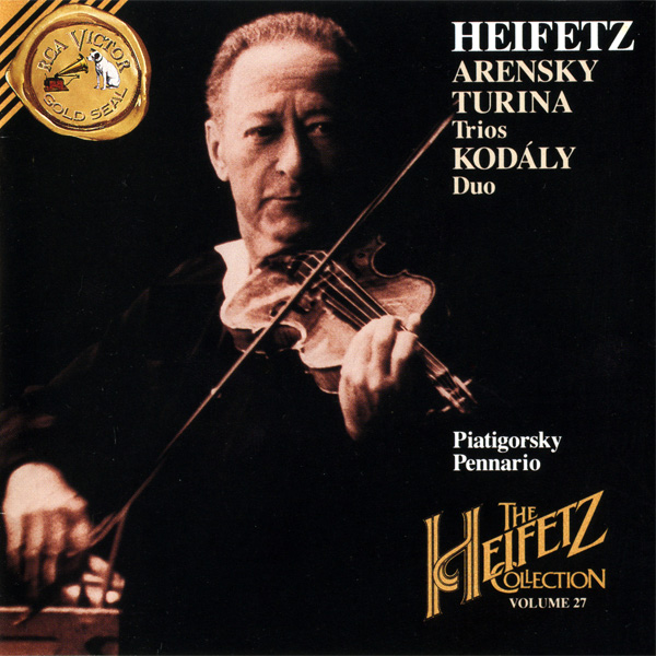 The Heifetz Collection, Volume 27 - Arensky, Turina, Kodály