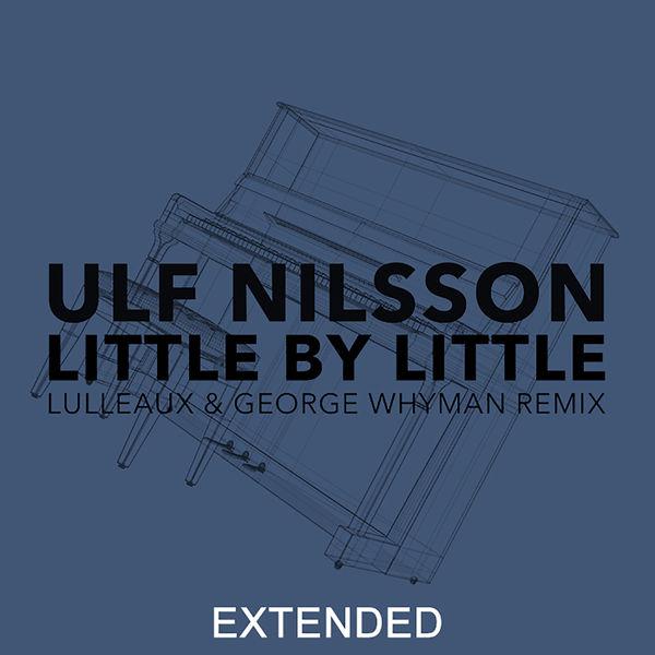 Little By Little (Lulleaux & George Whyman Remix / Extended)专辑